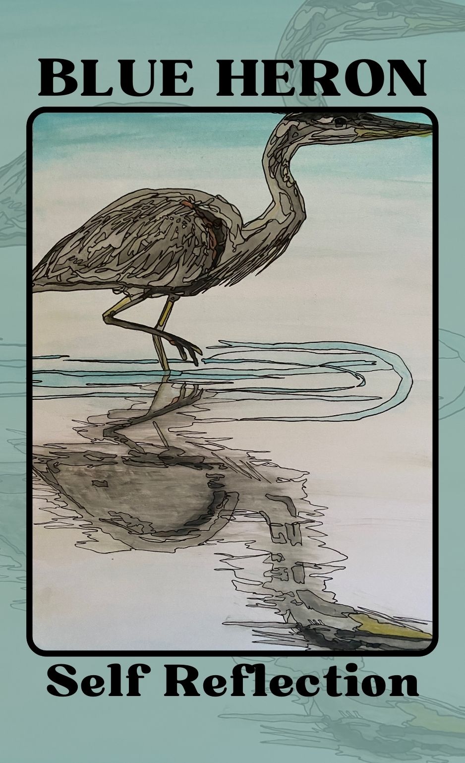 BLUE HERON Self-Reflection